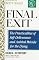 Final Exit: The Practicalities of Self-Deliverance and Assisted Suicide for the Dying