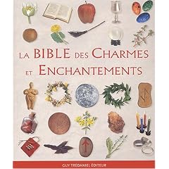 La Bible des Charmes et des Enchantements