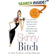 Skinny Bitch by  Kim Barnouin and Rory Freedman