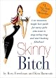 Skinny Bitch by Kim Barnouin