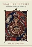 Reading the World: Encyclopedic Writing in the Scholastic Age