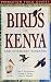 Birds of Kenya and Northern Tanzania