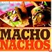Macho Nachos: 50 Toppings, Salsas, and Spreads for Irresistible Snacks and Light Meals