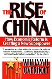 The Rise of China: How Economic Reform Is Creating a New Superpower