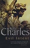 Cover of Evil Intent by Kate Charles 0749082046