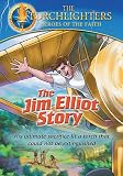 Torchlighters: Jim Elliot