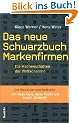 Das neue Schwarzbuch Markenfirmen. Die Machenschaften der Weltkonzerne