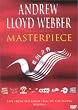 Andrew Lloyd Weber : Masterpiece