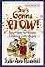 She's Gonna Blow!: Real Help for Moms Dealing With Anger