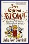 She's Gonna Blow!: Real Help for Moms Dealing With Anger She's Gonna Blow!: Real Help for Moms Dealing With Anger