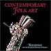 Contemporary Folk Art: Treasures from the Smithsonian American Art Museum (Treasures from the Smithsonian American Art Museum Series)