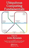 Ubiquitous computing fundamentals