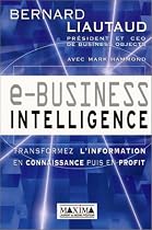 e-business intelligence : transformez l'information en connaissance puis en profit