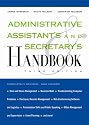 Administrative Assistant's and Secretary's Handbook