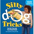 Silly Dog Tricks: Fun for You and Your Best Friend by  D. Caroline Coile