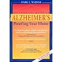 The Complete Guide to Alzheimer's-Proofing Your Home (Revised Edition)