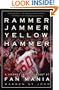 Rammer Jammer Yellow Hammer: A Journey into the Heart of Fan Mania