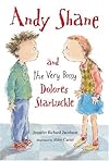 Andy Shane and the Very Bossy Dolores Starbuckle