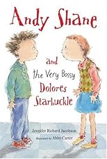 Andy Shane and the Very Bossy Dolores Starbuckle
