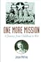 One More Mission: A Journey from Childhood to War