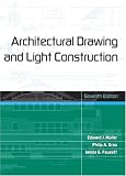 Architectural Drawing and Light Construction (7th Edition)