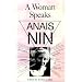 A Woman Speaks: The Lectures, Seminars and Interviews of Anais Nin