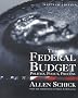 The Federal Budget: Politics, Policy, Process The Federal Budget: Politics, Policy, Process