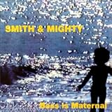 Revue Smith & Mighty  / Bass Is Maternal
