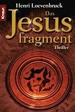 Das Jesusfragment: Thriller