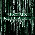 The Matrix Reloaded