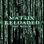 Matrix Reloaded: The Album (Clean)