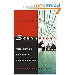 Scenarios: The Art of Strategic Conversation