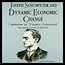 Joseph Schumpeter and Dynamic Economical Change