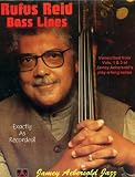Rufus Reid Bass Lines transcribed from Vols. 1 & 3 of Jamey Aebersold`s play-a-long series Exactly As Recorded