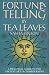 Fortune-Telling by Tea Leaves: A Practical Guide to the Ancient Art of Tasseography