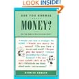 Are You Normal About Money ?: Do You Behave Like Everyone Else ? (Bloomberg)'