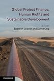 Global project finance, human rights and sustainable development