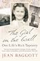 The Girl on the Wall: One Life's Rich Tapestry
