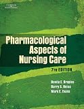 Pharmacological Aspects of Nursing Care (Study Guide)