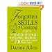 Forgotten Skills of Cooking: The time-honoured ways are the best - over 700 recipes show you why