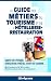 Le guide des m�tiers du tourisme et de l'hotellerie-restauration