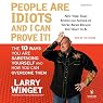People Are Idiots and I Can Prove It!