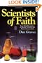 Scientists of Faith: 48 Biographies of Historic Scientists and Their Christian Faith
