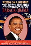 Words on a Journey: The Great Speeches of Barack Obama - Special Inauguration Edition