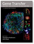 Gene Transfer: Delivery and Expression of DNA And RNA, A Laboratory Manual