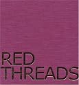 Red Threads: The South Asian Queer Connection in Photographs
