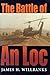 The Battle of An Loc (Twentieth-Century Battles)