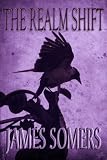 THE REALM SHIFT (Realm Shift Trilogy #1)