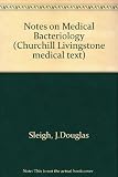 Notes on medical bacteriology