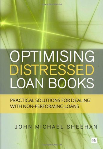 Optimising Distressed Loan Books: Practical solutions for
